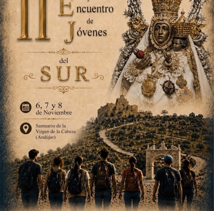 II PEJ SUR 2026. Del 6 al 8 de noviembre, peregrinación y encuentro de jóvenes de las diócesis del Sur en la Virgen de la Cabeza